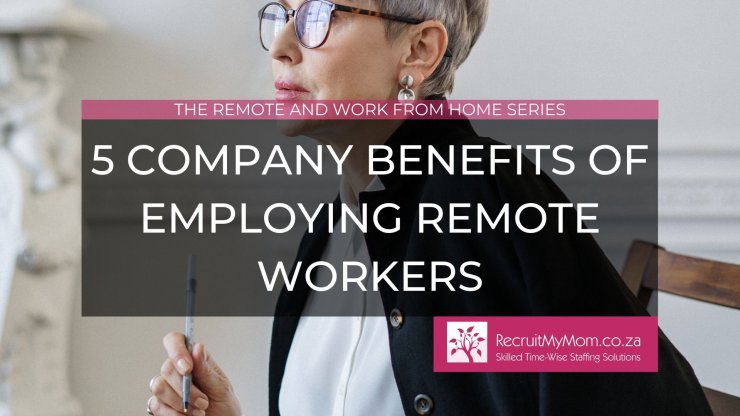Five company benefits of employming remote workers