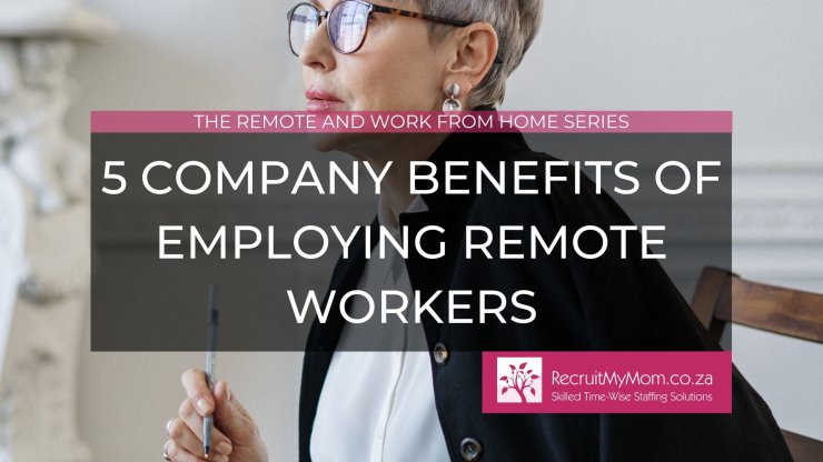Five company benefits of employming remote workers