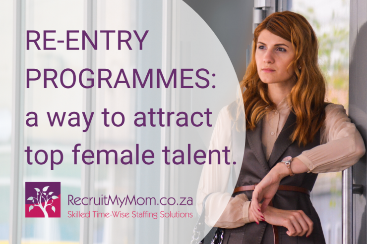 Re-entry programmes on the rise as a way to attract top female talent.