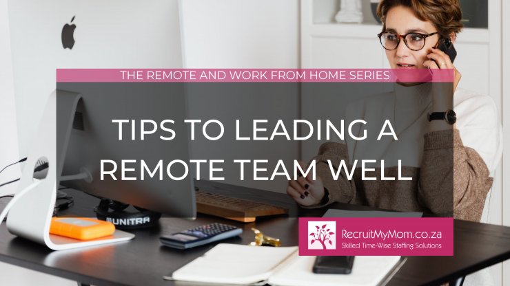 Tips to leading a remote team well