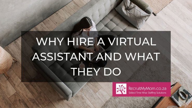 Why hire a Virtual Assistant and what they do