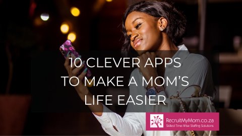 10 Clever Apps to Make a Mom’s Life Easier